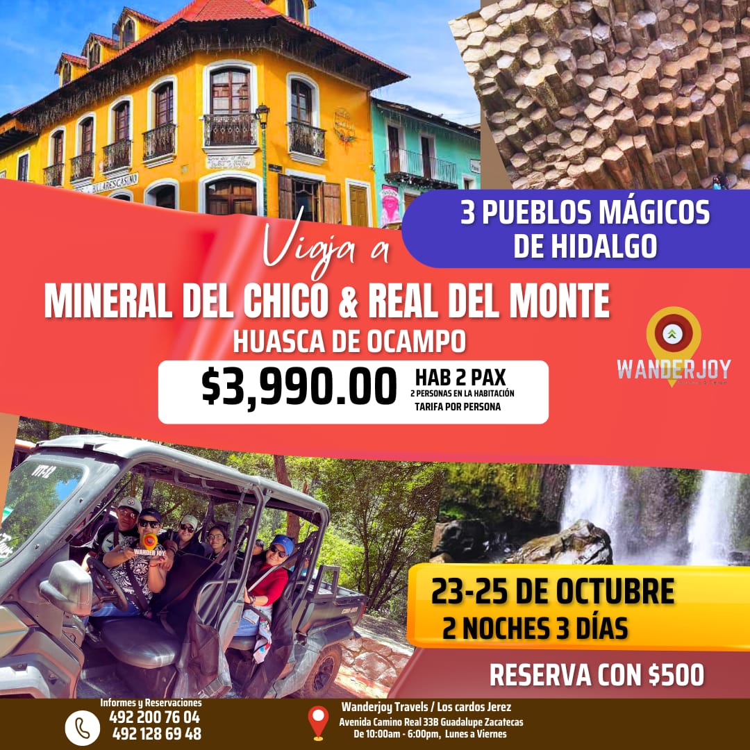 MINERAL DEL CHICO, REAL DEL MONTE & HUASCA DE OCAMPO 